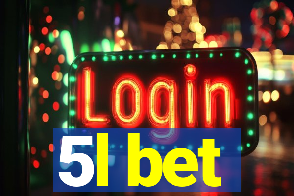 5l bet